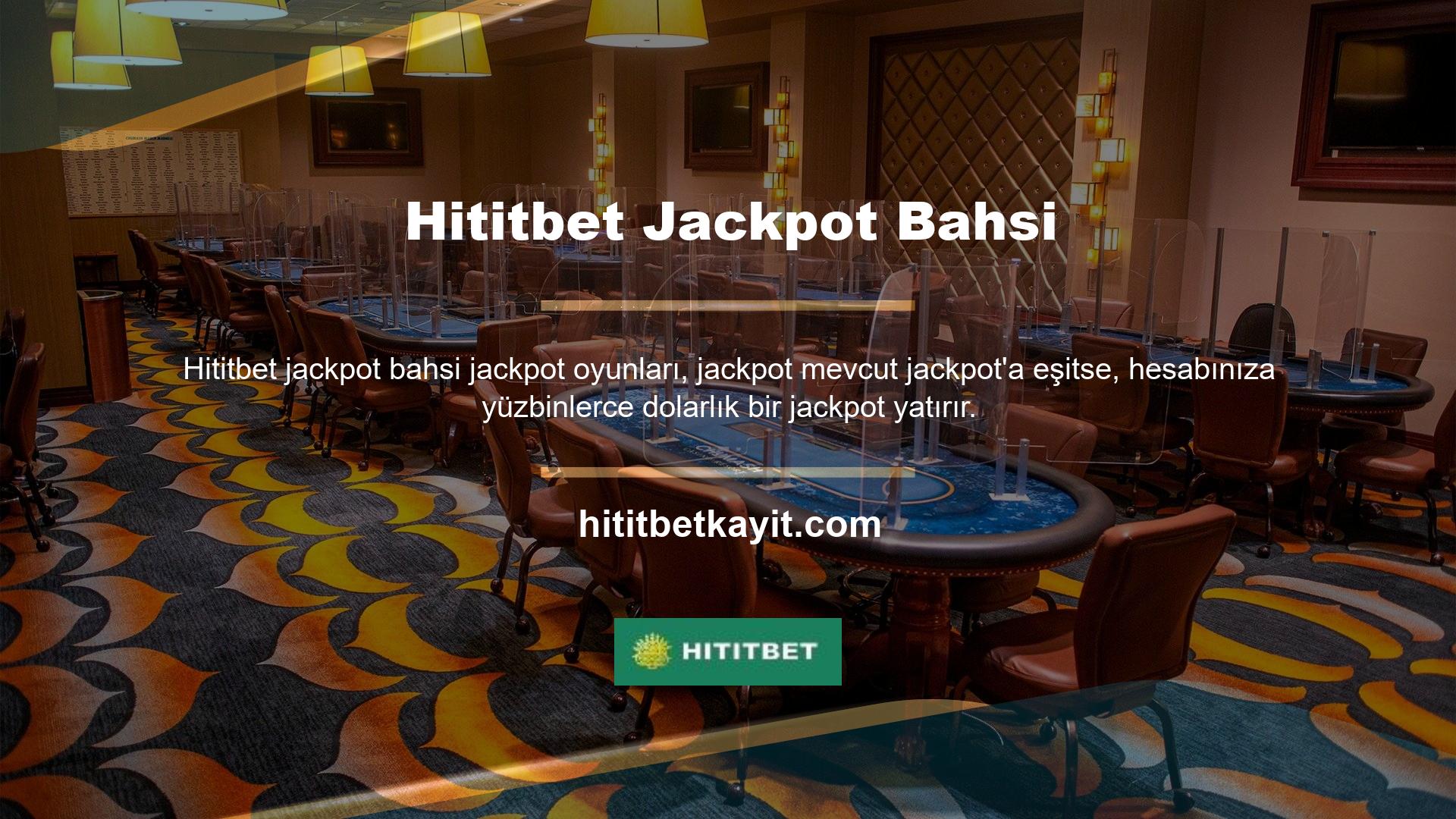 Jackpot oyunları, sabit bahisler yapmanızı sağlar