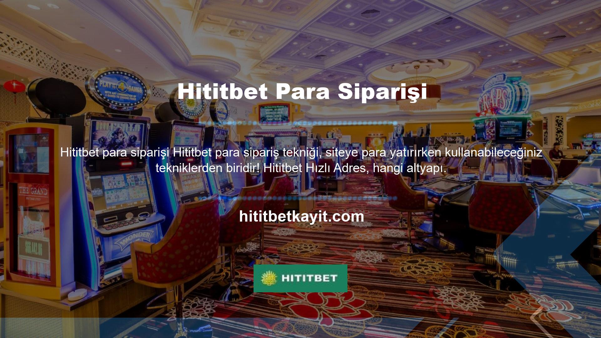 Hititbet üyelerini profesyonel personelinizden hızlı adres değişiklikleriyle aştığı kullanır